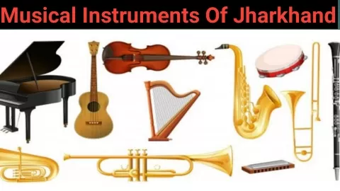 Musical Instruments Of Jharkhand