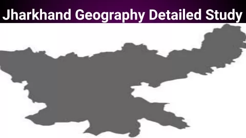 Jharkhand Geography