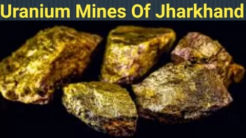 Uranium Mines Of Jharkhand