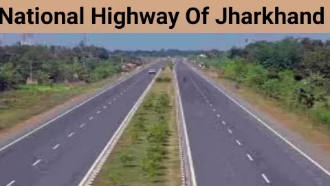 National Highway Of Jharkhand