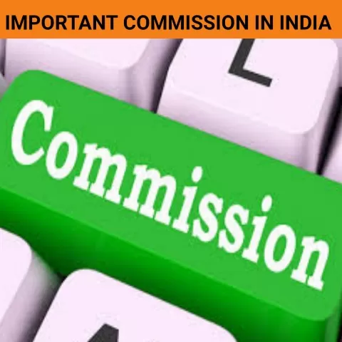 Important Commission In India